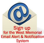 Sign up for the West Memorial Email Alert & Notification System